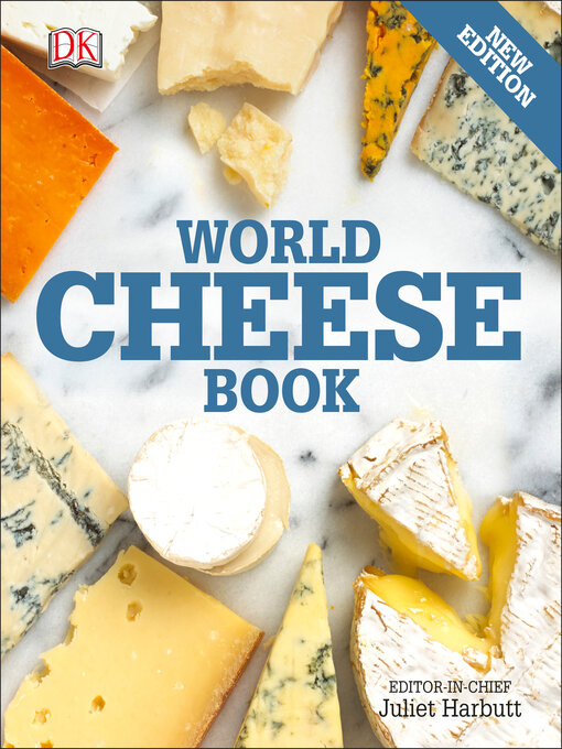 Title details for The World Cheese Book by Juliet Harbutt - Available